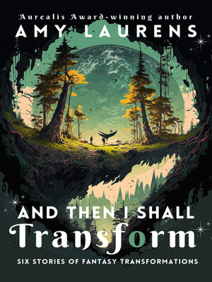 cover image of And Then I Shall Transform